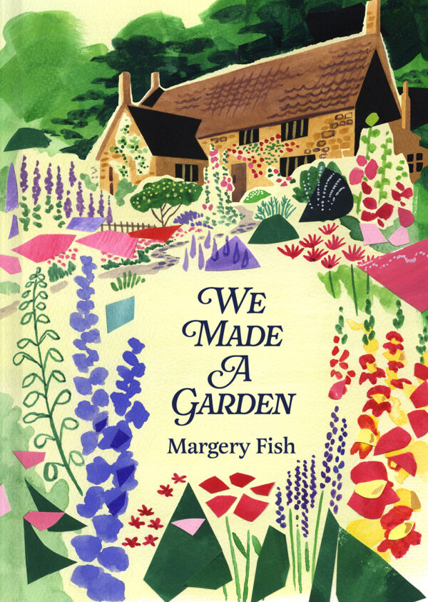 We Made a Garden - Hardback