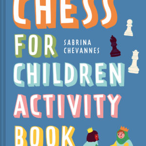Chess For Children Activity Book - Hardback