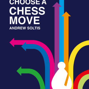 How to Choose a Chess Move - Paperback