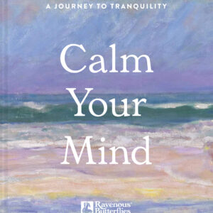Calm Your Mind - Hardback