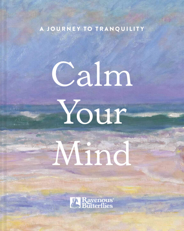 Calm Your Mind - Hardback
