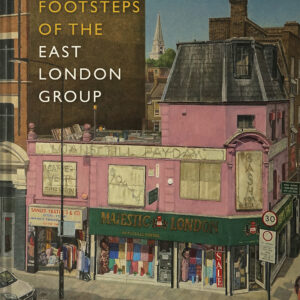 In the Footsteps of the East London Group - Hardback