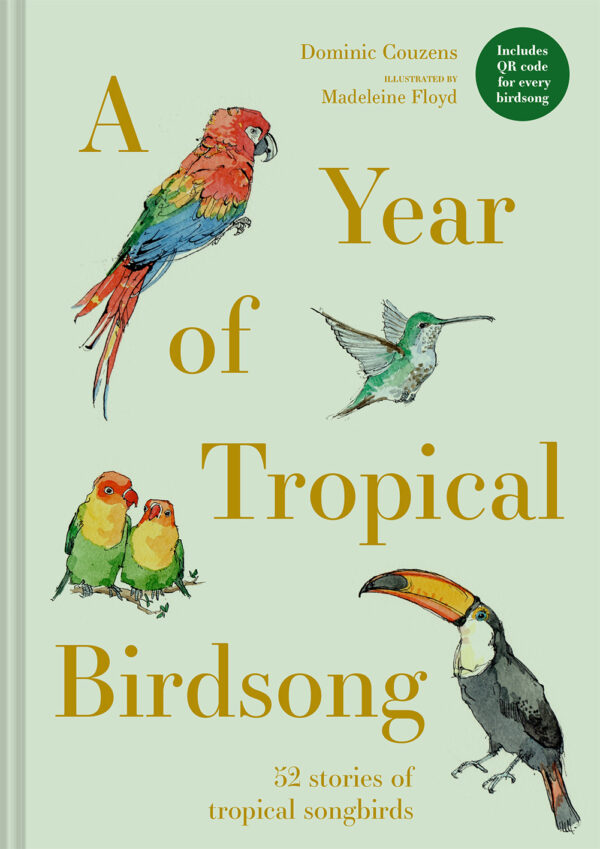 A Year of Tropical Birdsong - Hardback