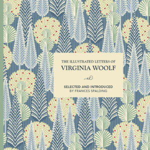 The Illustrated Letters of Virginia Woolf - Hardback