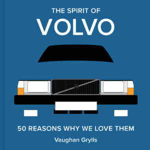 The Spirit of Volvo - Hardback