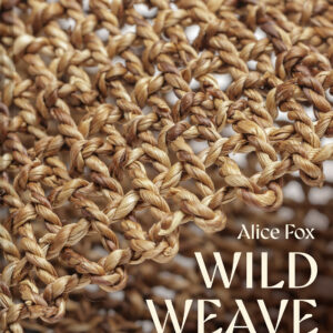 Wild Weave - Hardback