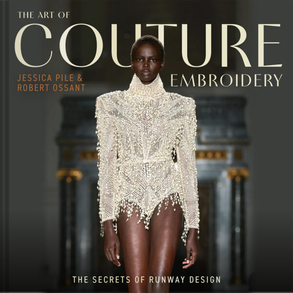 The Art of Couture Embroidery - Hardback