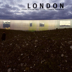 London: A Guide to Recent Architecture - Paperback