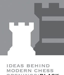 Ideas Behind Modern Chess Openings: Black - Paperback