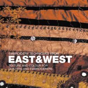 Embroidery Techniques From East & West - Paperback