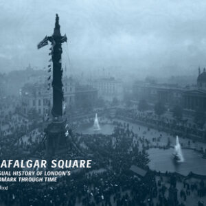 Trafalgar Square - Hardback