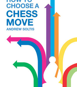 How to Choose a Chess Move - Paperback