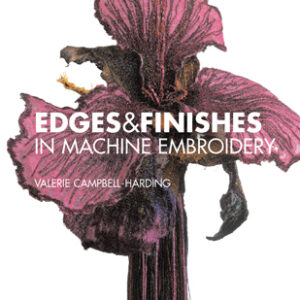 Edges & Finishes in Machine Embroidery - Paperback