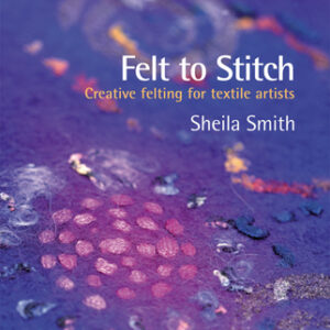 Felt to Stitch - Hardback