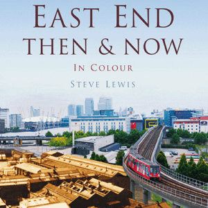 London's East End Then & Now - Paperback