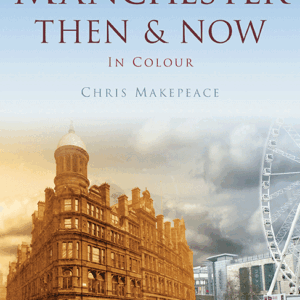 Manchester Then & Now - Paperback