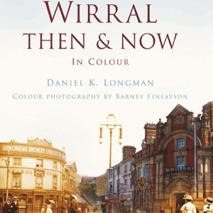 Wirral Then & Now - Hardback