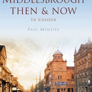 Middlesbrough Then & Now - Hardback