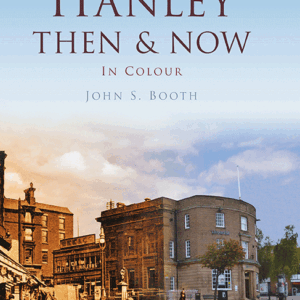 Hanley Then & Now - Hardback