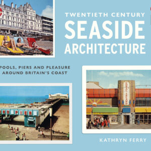 Twentieth Century Seaside Architecture - eBook