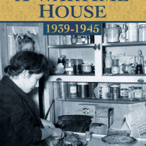 Life in a Wartime House: 1939-1945 - Paperback