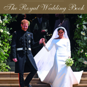 Harry & Meghan: The Royal Wedding Book - Hardback