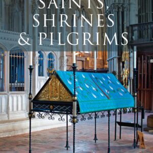 Saints, Shrines and Pilgrims - Paperback