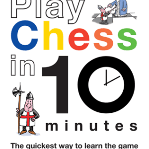 Play Chess in 10 Minutes - eBook
