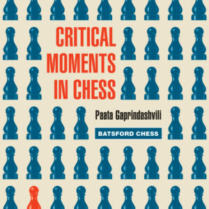 Critical Moments in Chess - eBook