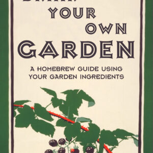 Drink Your Own Garden - eBook