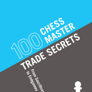 100 Chess Master Trade Secrets - eBook