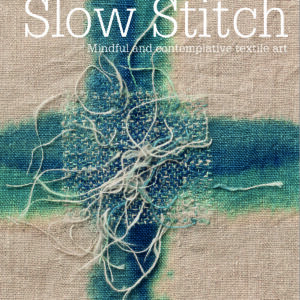 Slow Stitch - Hardback