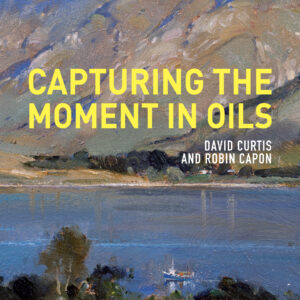 Capturing the Moment in Oils - eBook