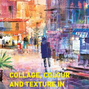 Collage, Colour and Texture in Painting - eBook