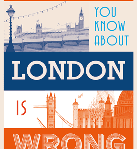 Everything You Know About London is Wrong - eBook