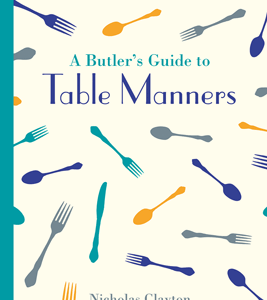 A Butler's Guide to Table Manners - eBook