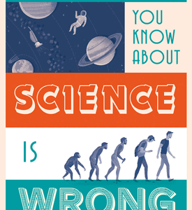 Everything You Know About Science is Wrong - eBook