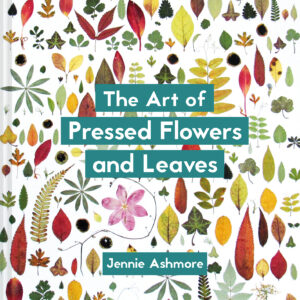 The Art of Pressed Flowers and Leaves - Paperback