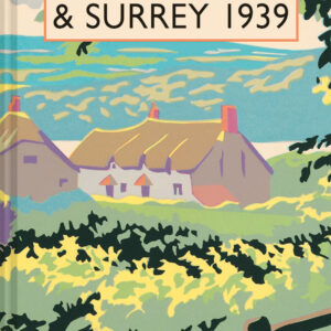 Sussex, Kent and Surrey 1939 - Hardback