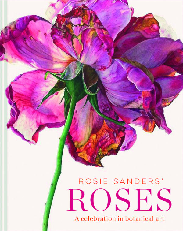 Rosie Sanders' Roses - Hardback