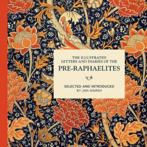 The Illustrated Letters and Diaries of the Pre-Raphaelites - eBook