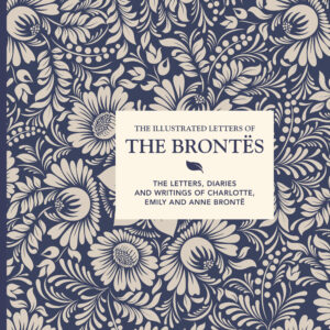 The Illustrated Letters of the Brontës - Hardback