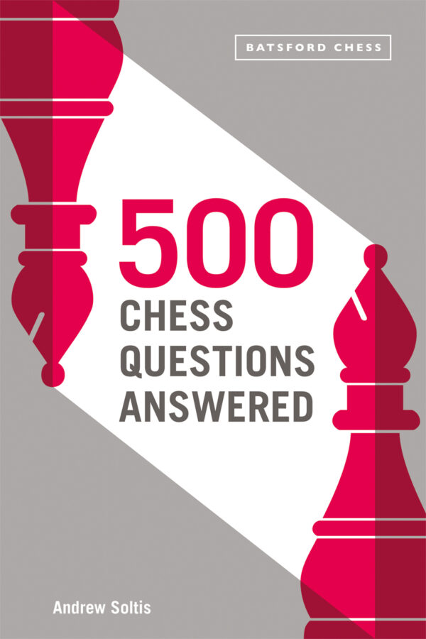 500 Chess Questions Answered - Paperback
