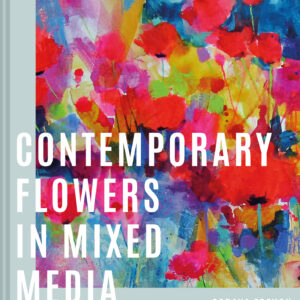 Contemporary Flowers in Mixed Media - eBook