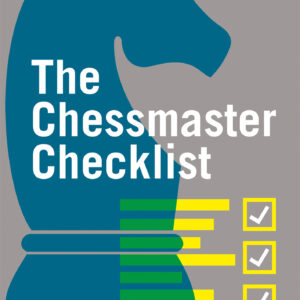 The Chessmaster Checklist - eBook