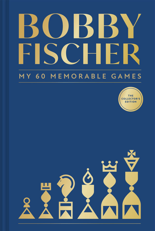 My 60 Memorable Games - Hardback