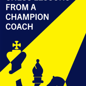 Chess Lessons from a Champion Coach - eBook