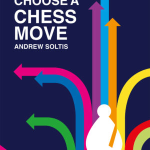 How to Choose a Chess Move - Paperback