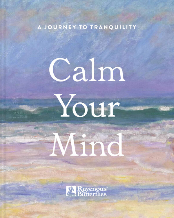 Calm Your Mind - Hardback