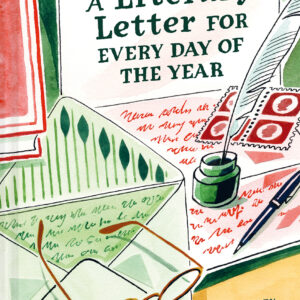 A Literary Letter for Every Day of the Year - Hardback